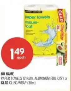 Shoppers Drug Mart No name paper towels, aluminum foil or glad cling wrap offer