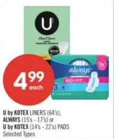 Shoppers Drug Mart U by kotex liners always or U by kotex offer