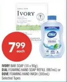 Shoppers Drug Mart Ivory bar soap, dial foaming hand soap refill or dove foaming hand wash offer