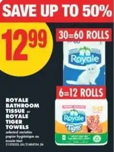 No Frills Royale bathroom tissue or royale tiger towels offer