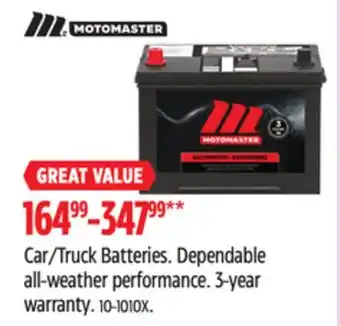 Canadian Tire MotoMaster Car/Truck Batteries. Dependable all-weather performance offer