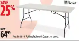 Canadian Tire for LIVING 6´ Folding Table with Casters offer