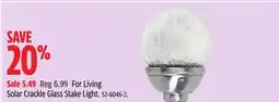 Canadian Tire FOR LIVING Solar Crackle Glass Stake Light offer