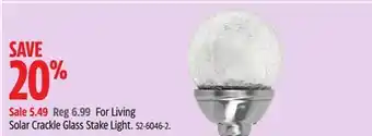 Canadian Tire FOR LIVING Solar Crackle Glass Stake Light offer