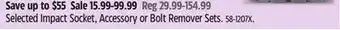 Canadian Tire Maximum Selected Impact Socket, Accessory or Bolt Remover Sets offer