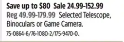 Canadian Tire Primos Selected Telescope, Binoculars or Game Camera offer