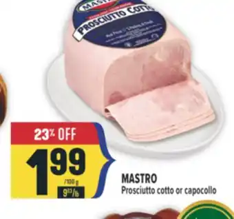 Marché Adonis MASTRO Prosciutto cotto or capocollo offer