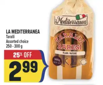 Marché Adonis LA MEDITERRANEA Taralli offer
