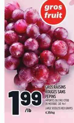 Metro GROS RAISINS ROUGES PÉPINS | SANS LARGE SEEDLESS RED GRAPES offer