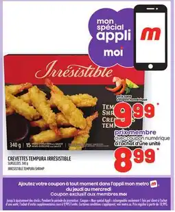 Metro TEMPURA SHRIMP IRRÉSISTIBLE | IRRÉSISTIBLE TEMPURA SHRIMP offer