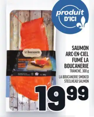 Metro SAUMON ARC-EN-CIEL FUMÉ LA BOUCANERIE | LA BOUCANERIE SMOKED STEELHEAD SALMON offer