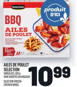 Metro AILES DE POULET SELECTION | SELECTION FROZEN CHICKEN WINGS offer