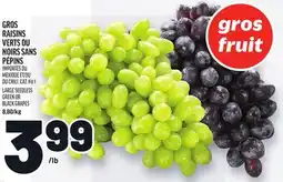 Metro GROS RAISINS VERTS OU NOIRS SANS PÉPINS | LARGE SEEDLESS GREEN OR BLACK GRAPES offer