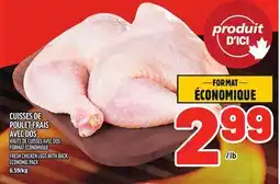 Metro CUISSES DE POULET FRAIS AVEC DOS | FRESH CHICKEN LEGS WITH BACK offer