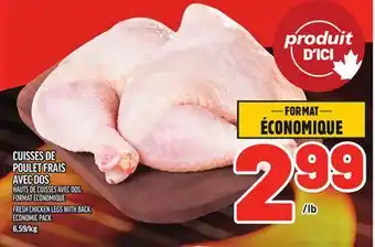 Metro CUISSES DE POULET FRAIS AVEC DOS | FRESH CHICKEN LEGS WITH BACK offer