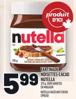 Metro TARTINADE NOISETTES-CACAO NUTELLA | NUTELLA HAZELNUT-COCOA SPREAD offer