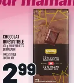 Metro CHOCOLAT IRRÉSISTIBLE | IRRÉSISTIBLE CHOCOLATE offer