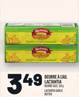 Metro BEURRE À L'AIL LACTANTIA | LACTANTIA GARLIC BUTTER offer