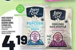 Metro MAÏS SOUFFLÉ BIOLOGIQUE BUDDHA BOWL LESSER EVIL | LESSER EVIL BUDDHA BOWL ORGANIC POPCORN offer