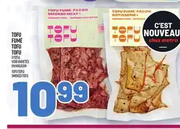 Metro TOFU FUMÉ TOFU TOFU | TOFU TOFU SMOKED TOFU offer