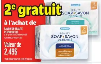 Metro SAVON DE BEAUTÉ PERSONNELLE | PERSONNELLE BEAUTY SOAP offer