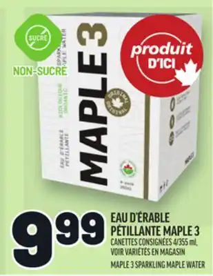 Metro EAU D'ÉRABLE PÉTILLANTE MAPLE 3 | MAPLE 3 SPARKLING MAPLE WATER offer