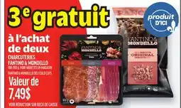 Metro CHARCUTERIES FANTINO & MONDELLO | FANTINO & MONDELLO DELI COLD CUTS offer