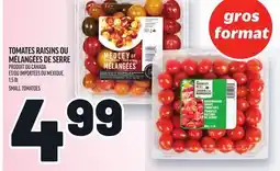 Metro TOMATES RAISINS OU MÉLANGÉES DE SERRE | SMALL TOMATOES offer