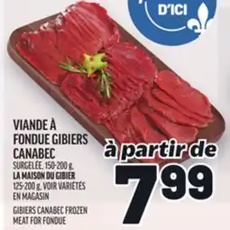 Metro VIANDE À FONDUE GIBIERS CANABEC | GIBIERS CANABEC FROZEN MEAT FOR FONDUE offer