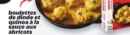Metro BOULETTES DE DINDE ET QUINOA À LA SAUCE AUX ABRICOTS offer