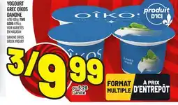 Metro YOGOURT GREC OÎKOS DANONE | DANONE OÎKOS GREEK YOGURT offer