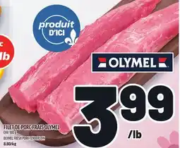 Metro FILET DE PORC FRAIS OLYMEL | OLYMEL FRESH PORK TENDERLOIN offer