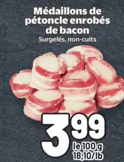 Metro MÉDAILLONS DE PÉTONCLE ENROBÉS DE BACON offer