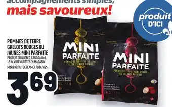 Metro POMMES DE TERRE GRELOTS ROUGES OU JAUNES MINI PARFAITE | MINI PARFAITE CREAMER POTATOES offer