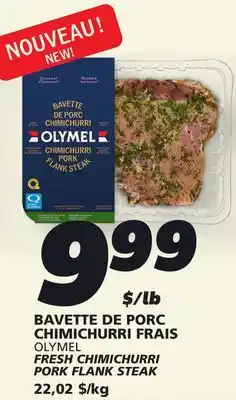 IGA OLYMEL FRESH CHIMICHURRI PORK FLANK STEAK offer