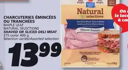 IGA NATURAL SELECTIONS SHAVED OR SLICED DELI MEAT offer