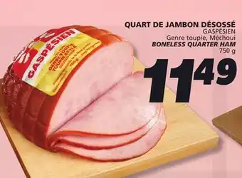 IGA GASPÉSIEN BONELESS QUARTER HAM offer
