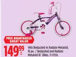 Canadian Tire Bedazzled and Radiate Metaloid 16˝ Bikes offer