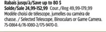 Canadian Tire Selected Telescope, Binoculars or Game Camera offer