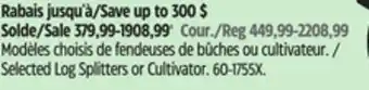 Canadian Tire Champion Selected Log Splitters or Cultivator offer