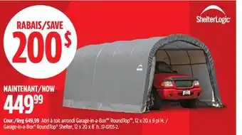 Canadian Tire Garage-in-a-Box RoundTop Shelter offer