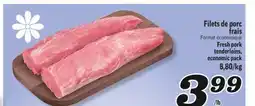 Marché Richelieu FILETS DE PORC FRAIS | FRESH PORK TENDERLOINS offer