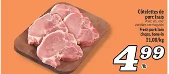 Marché Richelieu CÔTELETTES DE PORC FRAIS | FRESH PORK LOIN CHOPS, BONE-IN offer