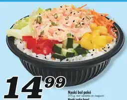 Marché Richelieu NAOKI BOL POKÉ | NAOKI POKE BOWL offer