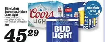 Marché Richelieu BIÈRE LABATT BUDWEISER, MOLSON COORS LIGHT | BEER offer