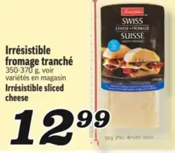 Marché Richelieu IRRÉSISTIBLE FROMAGE TRANCHÉ | IRRÉSISTIBLE SLICED CHEESE offer