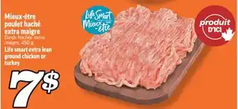 Marché Richelieu Mieux-être poulet haché extra maigre | Life smart extra lean ground chicken or turkey offer