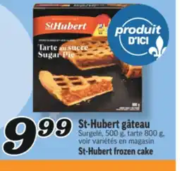 Marché Richelieu St‑Hubert gâteau | St‑Hubert frozen cake offer
