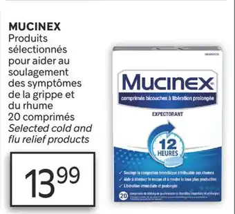 Brunet MUCINEX Produits sélectionnés pour aider au soulagement des symptômes de la grippe et du rhume offer
