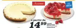 Marché Richelieu IRRÉSISTIBLE GÂTEAU AU FROMAGE | IRRÉSISTIBLE CHEESECAKE offer